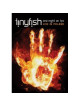 Tinyfish - One Night On Fire Live I