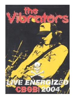 Vibrators - Live Energized: Cbgb 2004