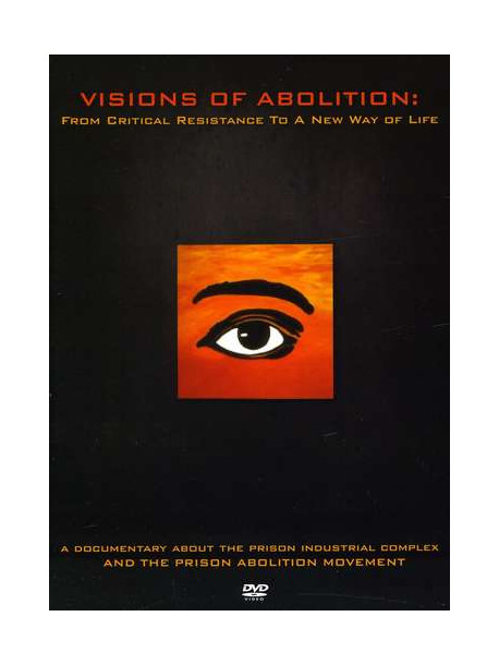 Visions Of Abolition - Visions Of Abolition: From Cri