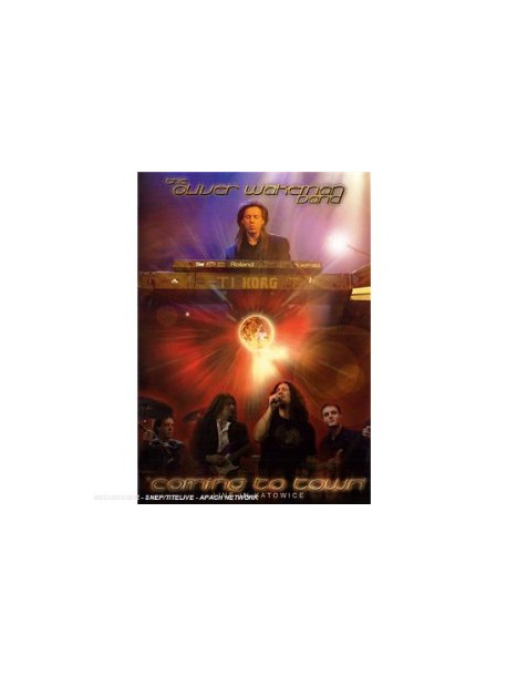 Wakeman, Oliver Band - Coming To Town - Live In