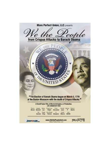We The People: From Crispus Attucks To B