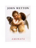 Wetton, John - Amorata