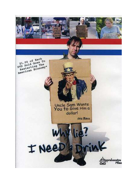 Why Lie? I Need A Drink(god Bless Americ