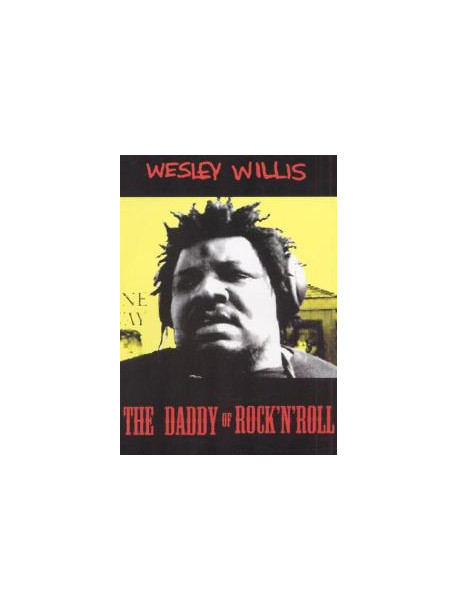 Willis, Wesley - Daddy Of Rock 'n' Roll