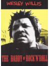 Willis, Wesley - Daddy Of Rock 'n' Roll