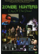 Zombie Hunters: City - Zombie Hunters: City Ofthe De