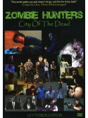 Zombie Hunters: City - Zombie Hunters: City Ofthe De