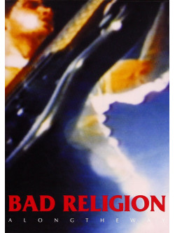 Bad Religion - Along The Way