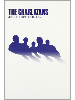 Charlatans - Just Lookin 1990-1997