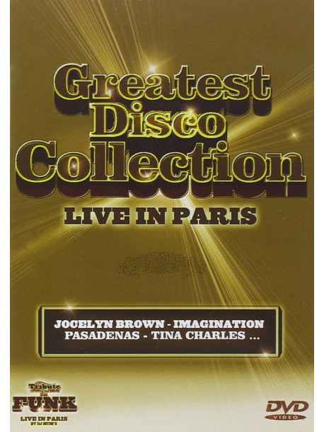 Greatest Disco Collection - Live In Paris