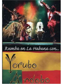 Andabo Yoruba - Rumba En La Habana Con...