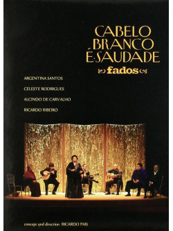 Cabelo Branco E Saudade - Fados