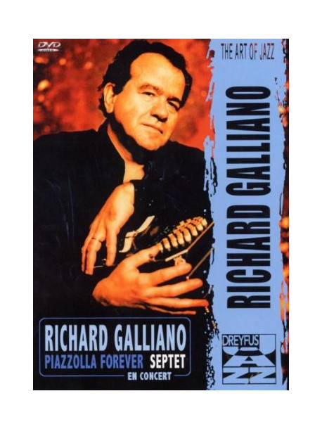 Richard Galliano - Piazzolla Forever Septet En Concert