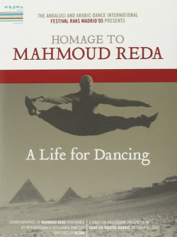 Homage To Mahmoud Reda - A Life For Dancing