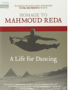 Homage To Mahmoud Reda - A Life For Dancing