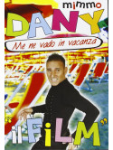 Mimmo Dany - Me Ne Vado In Vacanza