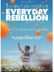 Everyday Rebellion