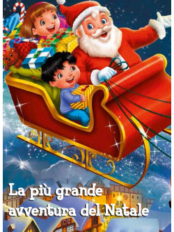 Piu' Grande Avventura Del Natale (La)