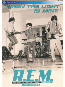 R.E.M. - When The Light Is Mine