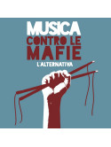 Musica Contro Le Mafie - L'alternativa