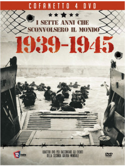 Sette Anni Che Sconvolsero Il Mondo (I) - 1939-1945 (4 Dvd)