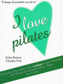 Erika Brenna / Claudia Fink  - I Love Pilates (Dvd+Libro)
