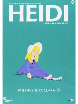 Heidi - Benvenuta Clara (Ed. Restaurata)