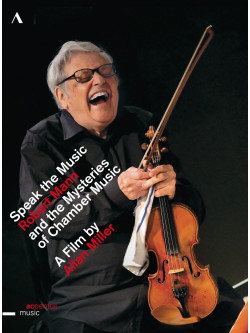 Speak The Musicrobert Mann And The Mysteries Of Chamber Music Mann Robert  Vl