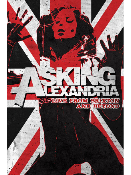 Asking Alexandria - Live From Brixton And Beyond (2 Dvd)