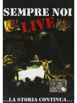 Nomadi - Sempre Noi Live. La Storia Continua