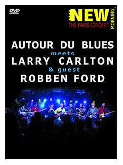 Carlton Larry, Ford Robben, Autour Du Bl - The Paris Concert