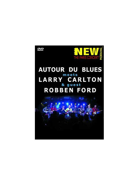 Carlton Larry, Ford Robben, Autour Du Bl - The Paris Concert