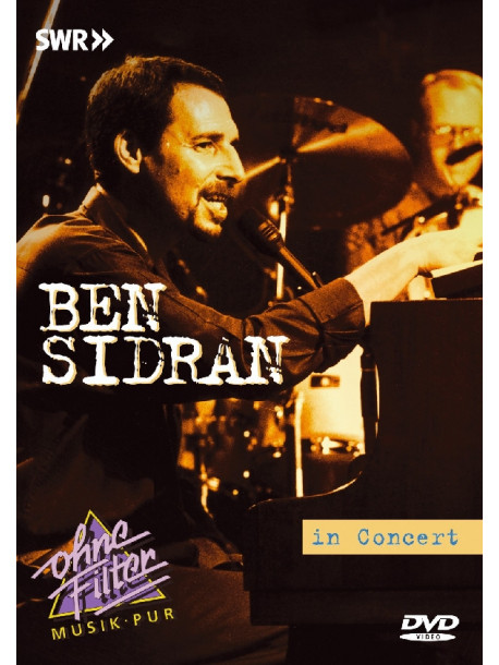 Ben Sidran - In Concert. Ohne Filter