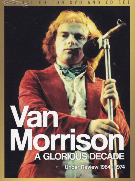 Van Morrison - A Glorious Decade Under Review '64-'74 (2 Dvd)