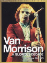 Van Morrison - A Glorious Decade Under Review '64-'74 (2 Dvd)