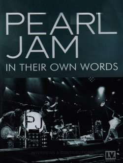 Pearl Jam - In Their Own Words