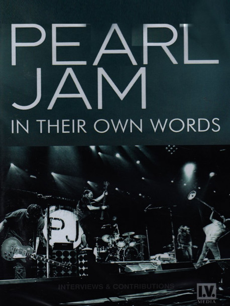 Pearl Jam - In Their Own Words