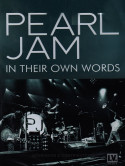 Pearl Jam - In Their Own Words