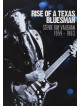 Stevie Ray Vaughan - Rise Of A Texas Bluesman