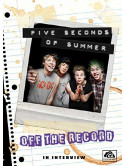5 Seconds Of Summer - Off The Record