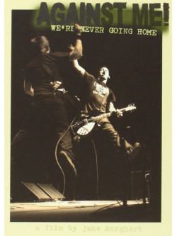 Against Me! - We're Never Going Home