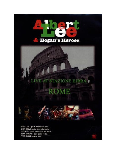 Albert Lee & Hogan's Heroes - Live At Stazione Birra, Rome
