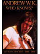Andrew Wk - Who Knows