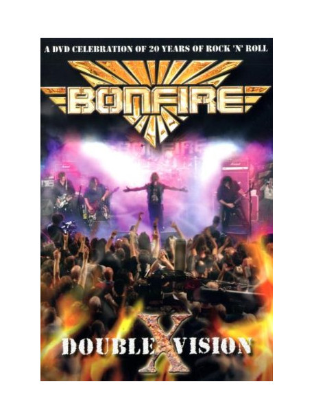Bonfire - Double X Vision - Live