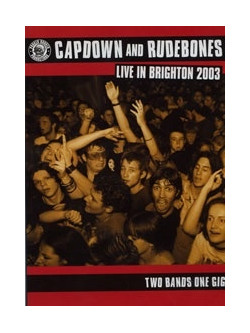Capdown And Rude Bones - Live In Brighton 2003