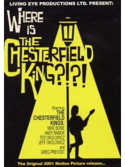 Chesterfield Kings (The) - Where Is The Chesterfield King?