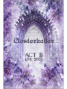Closterkeller - Act 111 (live 2003)