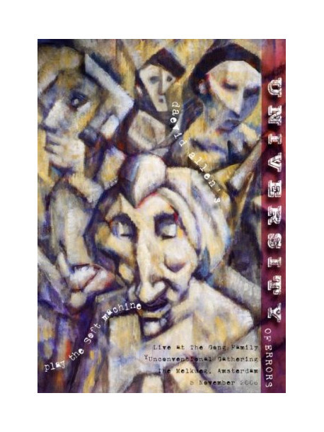 Daevid Allen's University Of.. - Plays The Soft Machine