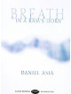 Daniel Asia - Breath In A Ram's Horn