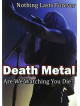 Death Metal: - Are We Watching You Die?